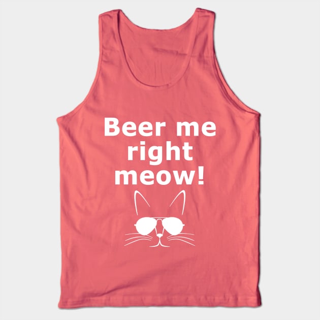 Beer me right meow! Tank Top by plafontaine